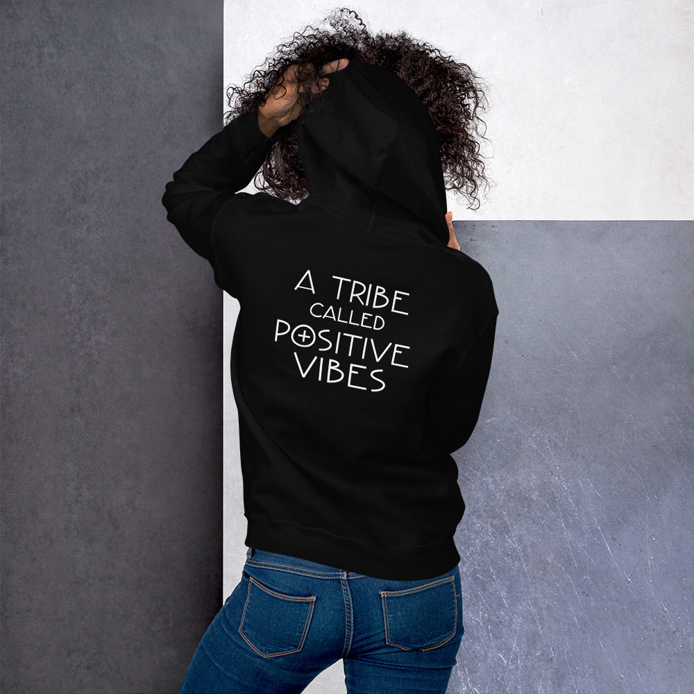 A Tribe Called Positive Vibes Unisex Hoodie
