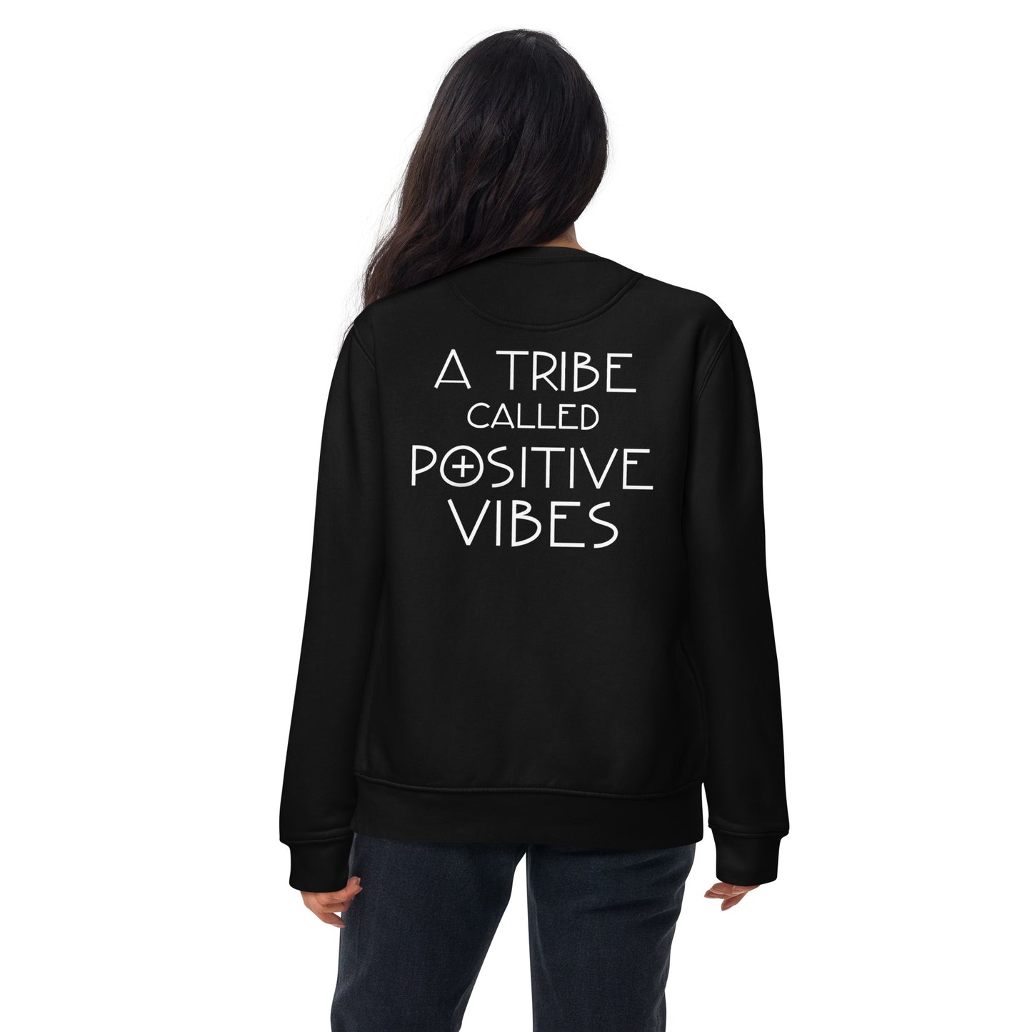 A Tribe Called Positive Vibes Unisex Sweatshirt