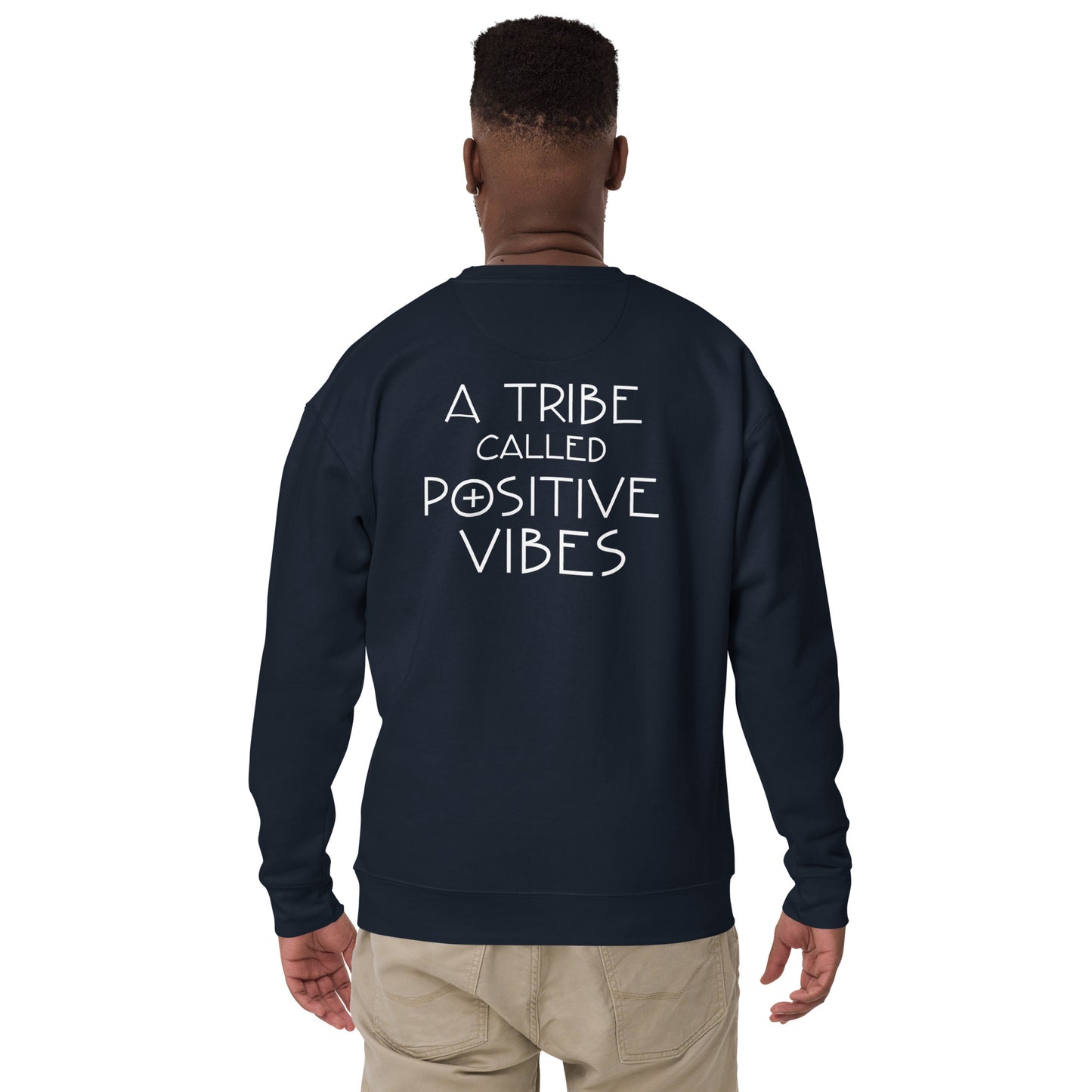 A Tribe Called Positive Vibes Unisex Sweatshirt